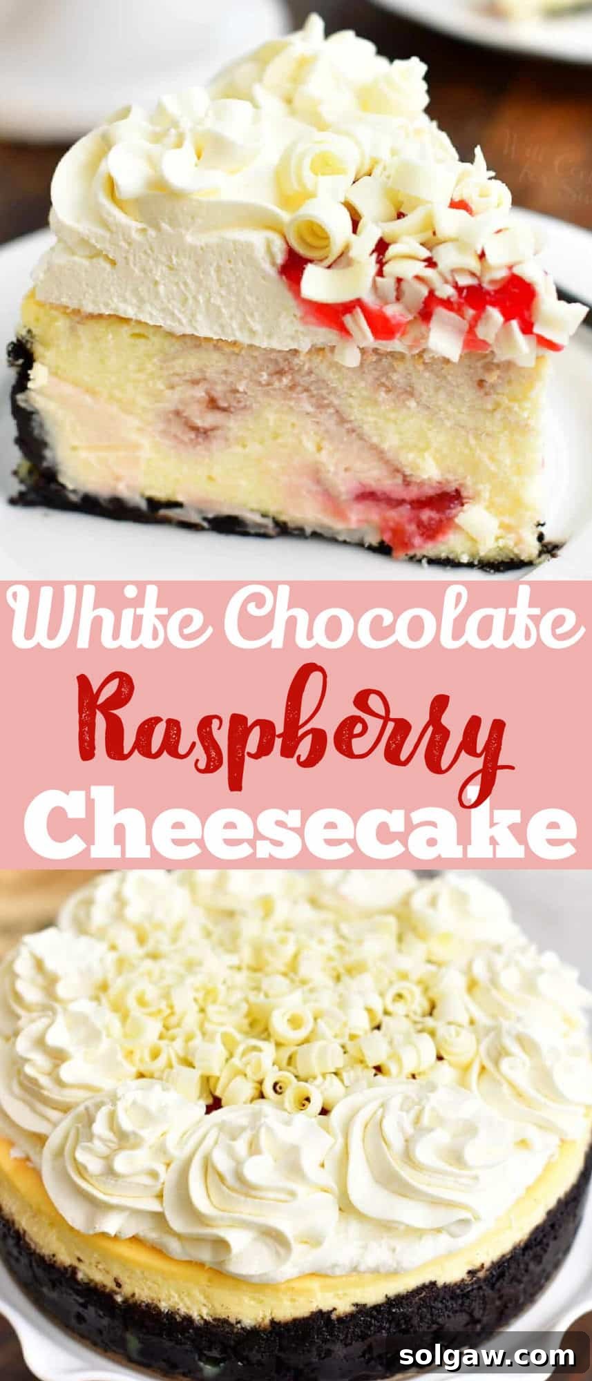 A visual collage featuring a slice of white chocolate raspberry cheesecake on one side and the whole decorated cheesecake on the other, with the recipe title elegantly centered.