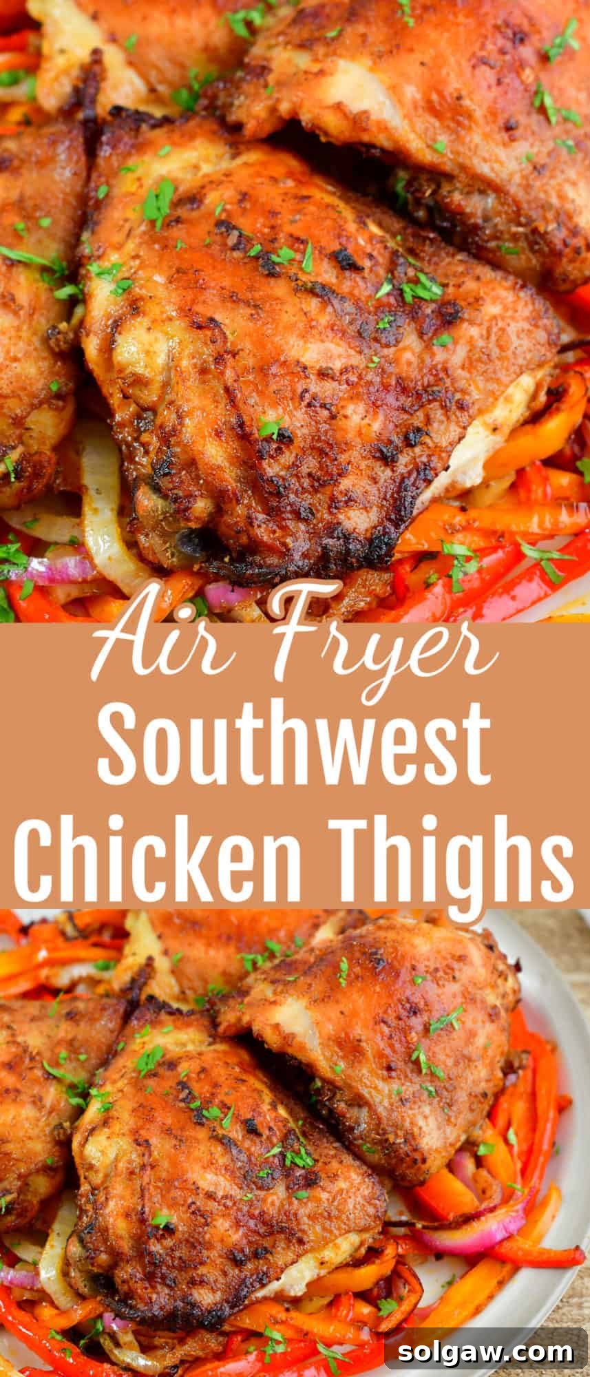 Zesty Air-Fried Southwest Chicken Thighs 11 A two-panel collage showing closeups of cooked Air Fryer Southwest Chicken Thighs with crispy skin and colorful vegetables.
