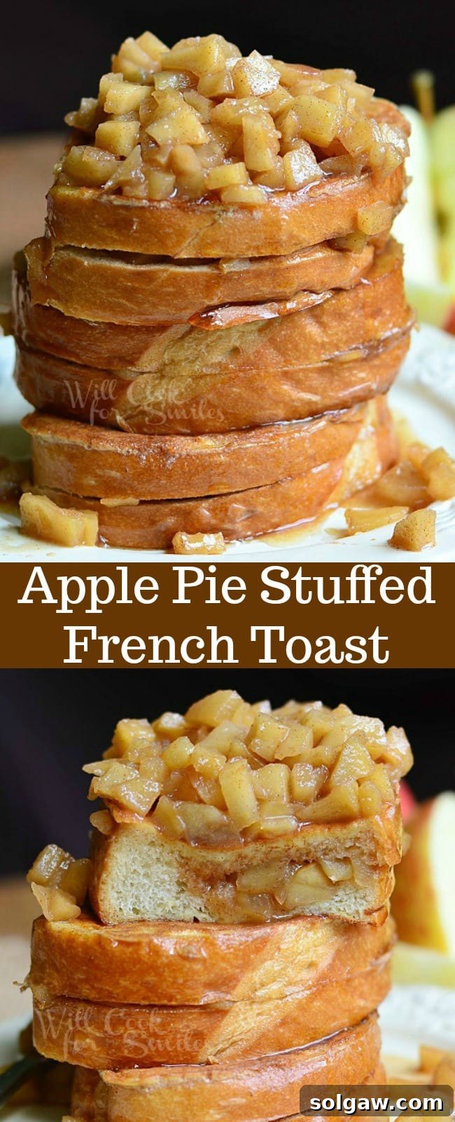 Spiced Apple Pie French Toast 11 Collage of Apple Pie Stuffed French Toast showing one full serving and a cross-section of the stuffed bread