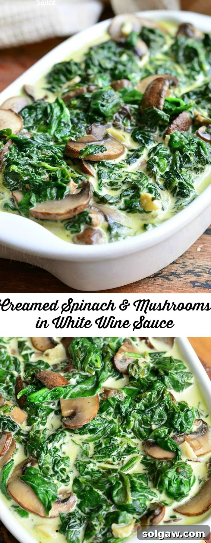 2 picture collage of a white baking pan filled with creamed spinach and mushroom in white wine sauce on a wooden table with a white cloth behind