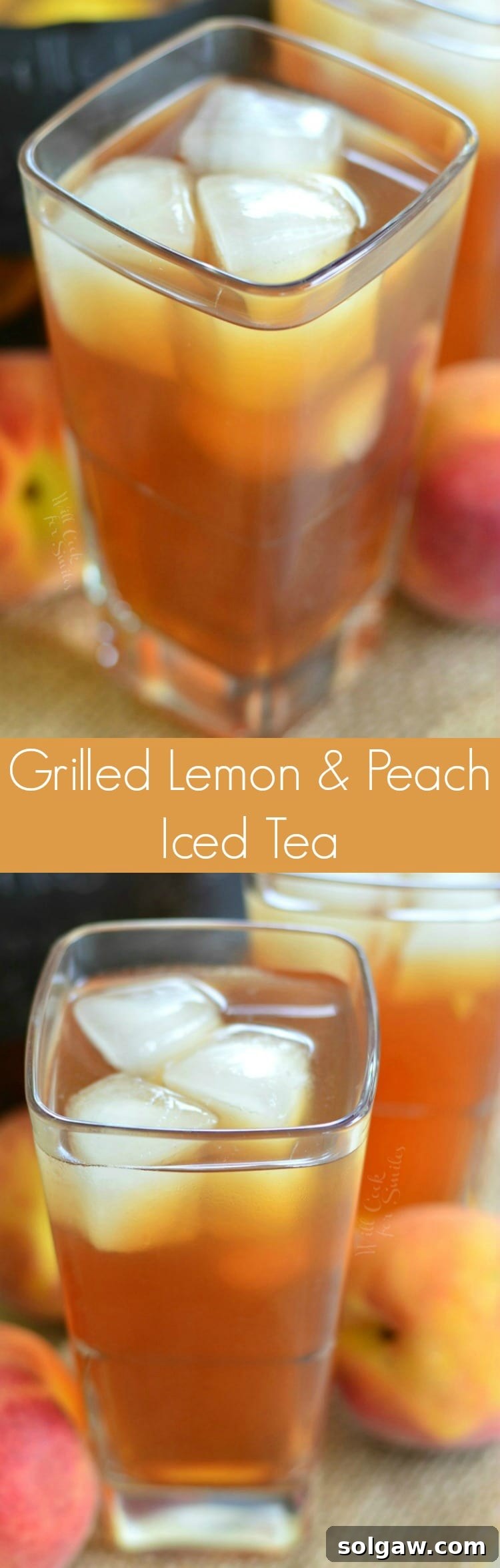 collage of Grilled Lemon Peach Iced Tea in a glass with ice
