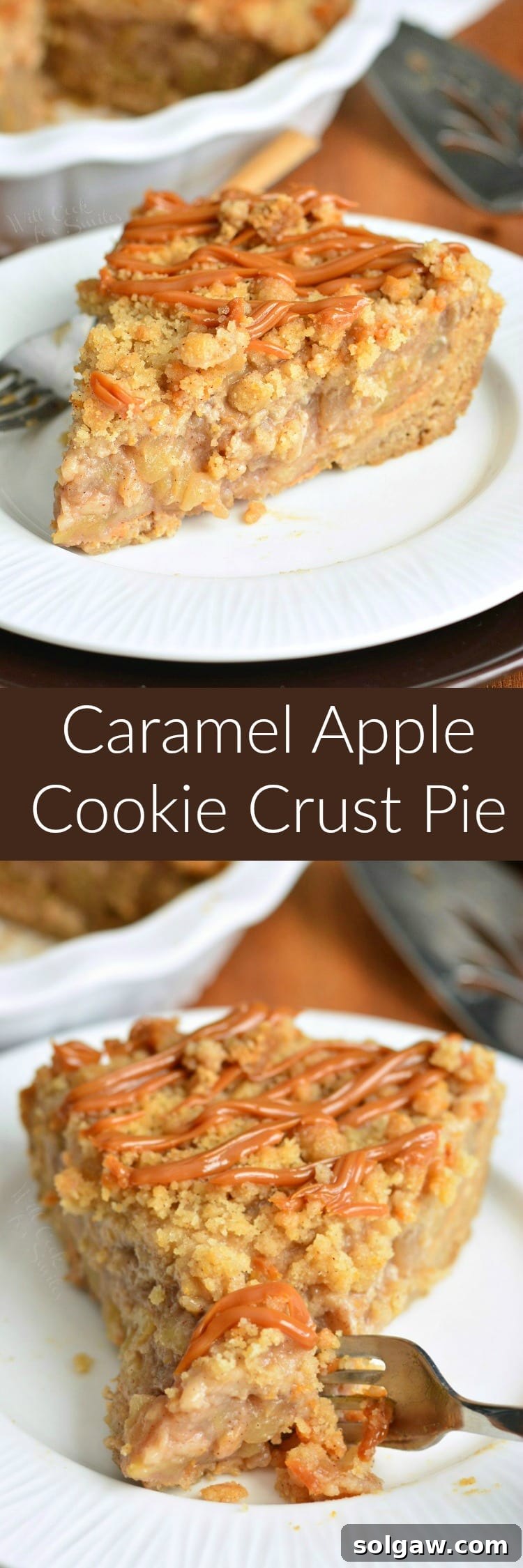 A two-part collage featuring the Caramel Apple Cookie Crust Pie. The first image shows the whole pie on a plate, while the second captures a fork cutting into a slice, highlighting the rich filling and tender crust.