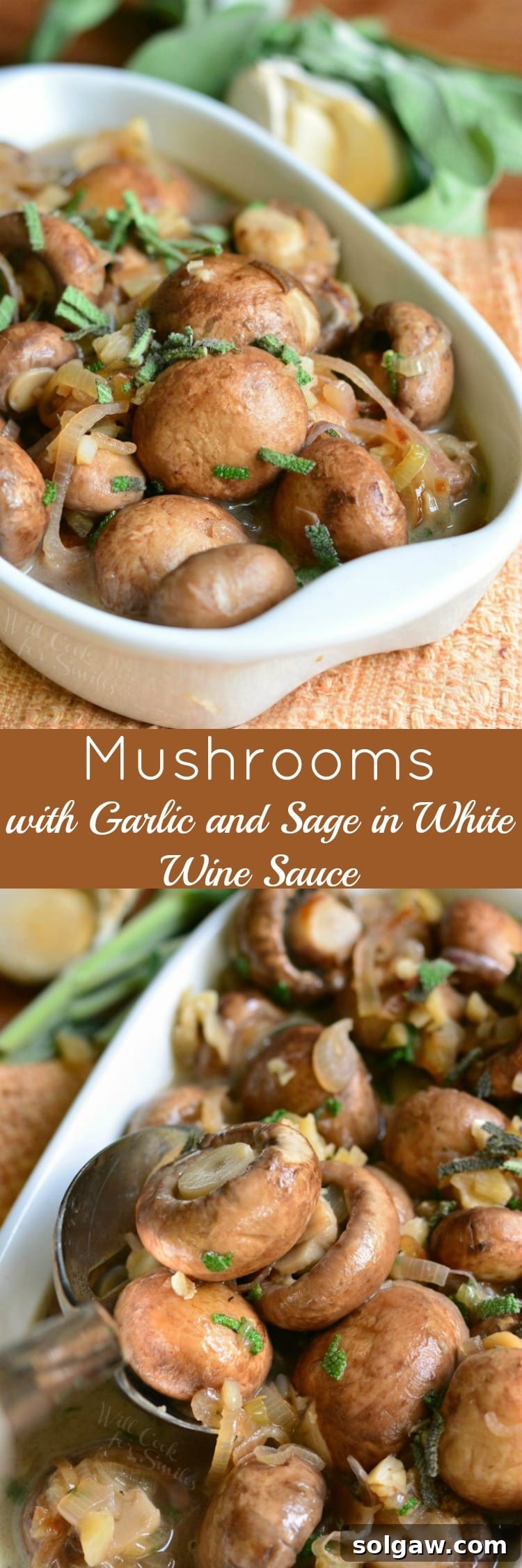 Mushrooms with Garlic and Sage in White Wine Sauce collage top picture mushrooms in baking dish bottom picture mushrooms being scooped out of baking dish with metal spoon 