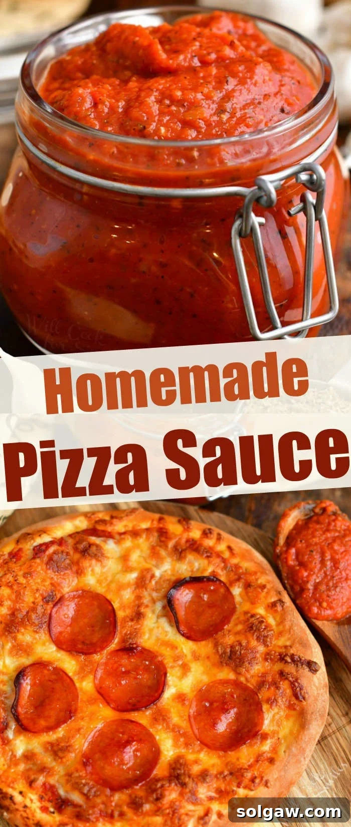titled photo collage "Homemade Pizza Sauce" shows sauce in jar and on a baked pepperoni pizza